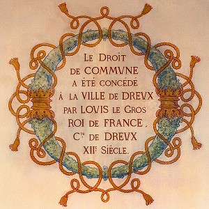 INSCRIPTION DU DROIT DE COMMUNE CONCEDE A LA VILLE DE DREUX PAR LOUIS VI LE GROS, ROI DE FRANCE ET COMTE DE DREUX AU XII EME SIECLE, BEFFROI, ANCIEN HOTEL DE VILLE DU XVI EME SIECLE FINI EN 1537, VILLE DE DREUX, EURE-ET-LOIR (28), FRANCE 
